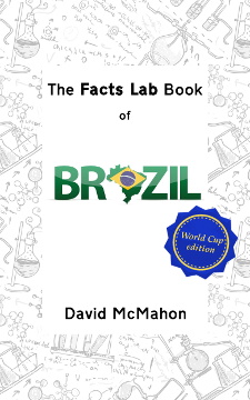 The Facts Lab Book of Brazil! by David McMahon